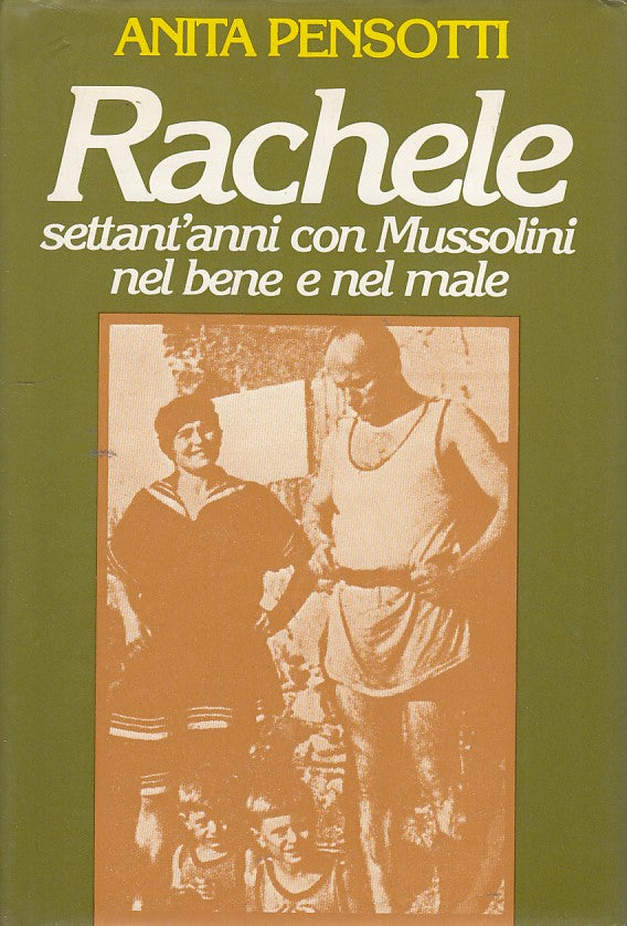 LZ- RACHELE SETTANT'ANNI CON MUSSOLINI- PENSOTTI- CDE--- 1983- CS- ZDS216