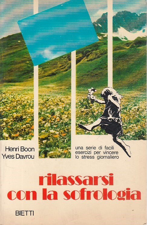 LS- RILASSARSI CON LA SOFROLOGIA - BOON DAVROU - BIETTI --- 1979 - B - YDS388