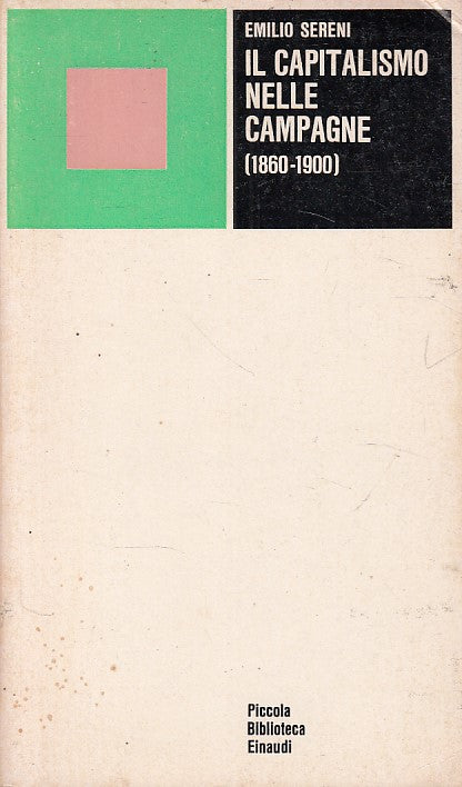 LZ- IL CAPITALISMO NELLE CAMPAGNE 1860/1900- SERENI- EINAUDI--- 1971- B - YDS390
