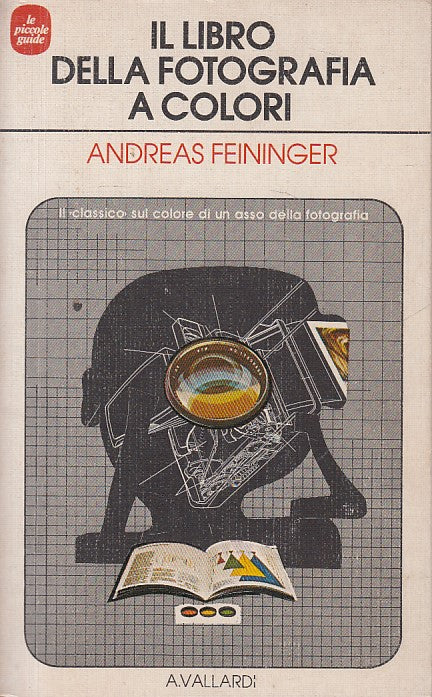 LZ- IL LIBRO DELLA FOTOGRAFIA A COLORI - FEININGER- VALLARDI--- 1981- B - YDS391
