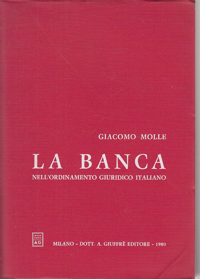 LZ- LA BANCA ORDINAMENTO GIURIDICO - MOLLE - GIUFFRE' --- 1980 - B - YDS391
