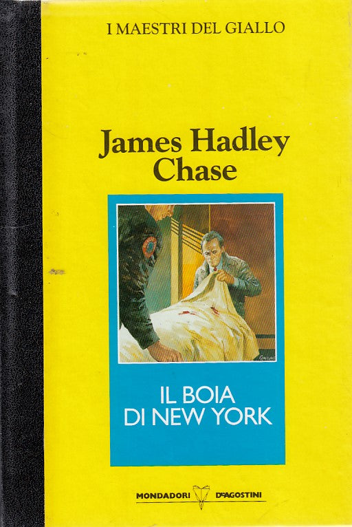 LG- IL BOIA DI NEW YORK- CHASE- MONDADORI- MAESTRI GIALLO-- 1991- C- YDS412