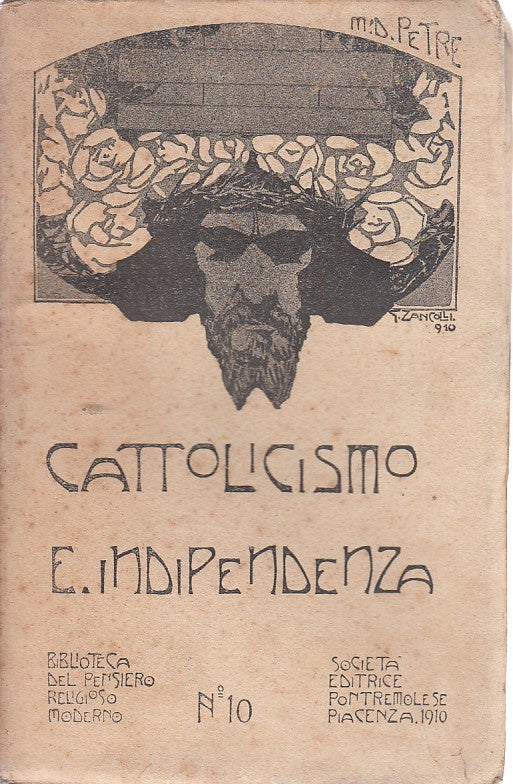 LZ- CATTOLICESIMO E INDIPENDENZA SPIRITUALE- PETRE- PIACENZA--- 1909- B- YDS12