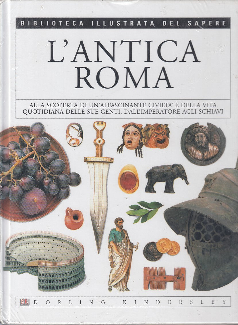 LZ- BIBLIOTECA SAPERE N.6 L'ANTICA ROMA -- DK GAZZETTA --- 2004 - C - YDS511