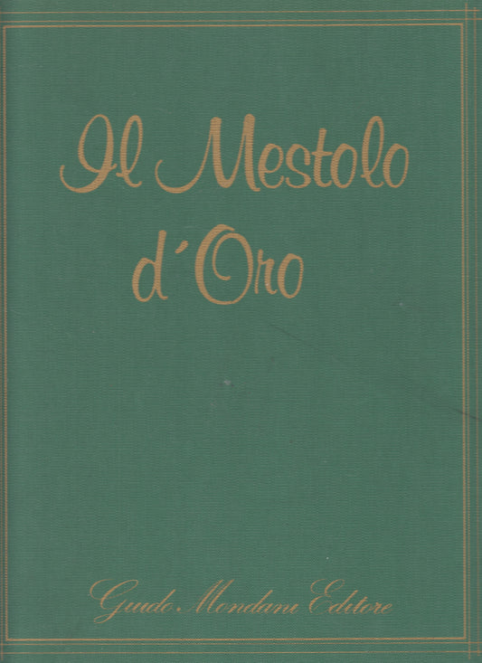 LK- IL MESTOLO D'ORO DELLE CUCINE REGIONALI -- MONDADNI --- 1979 - C - YDS511