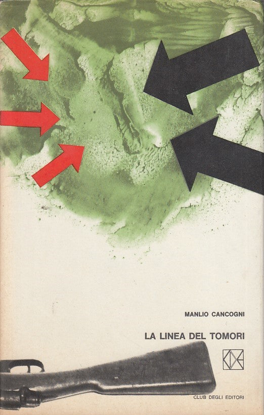 LN- LA LINEA DEL TOMORI- CANCOGNI- CLUB- UN LIBRO AL MESE N.6-- 1965- CS- YDS39