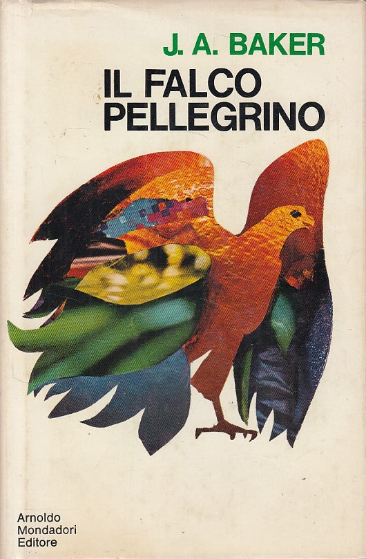 LN- IL FALCO PELLEGRINO - BAKER - MONDADORI - SCRITTORI -- 1970 - CS - YDS87