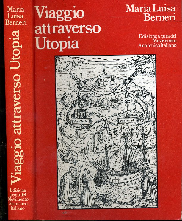 LS- VIAGGIO ATTRAVERSO UTOPIA- BERNERI- MOVIMENTO ANARCHICO --- 1981- B- XDS8