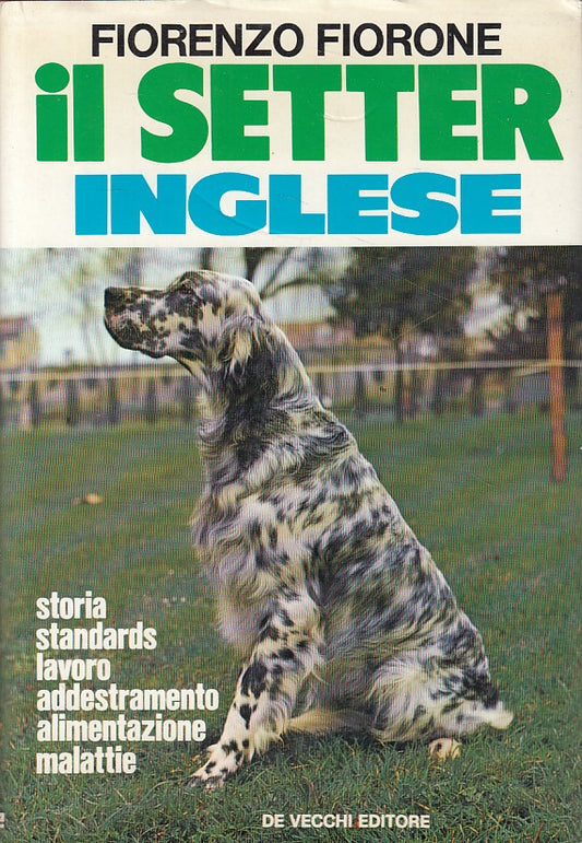 LZ- IL SETTER INGELSE - FIORENZO FIORONE - DE VECCHI --- 1974 - CS - ZDS190