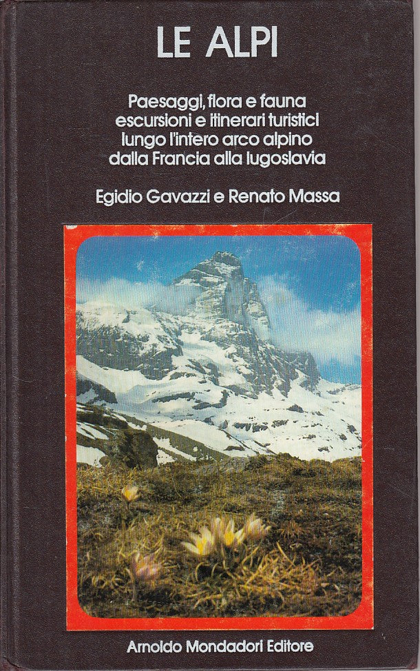 LV- LE ALPI PAESAGGI FLORA FAUNA ITINERARI-- MONDADORI-- 1a ED.- 1976- C- ZDS178