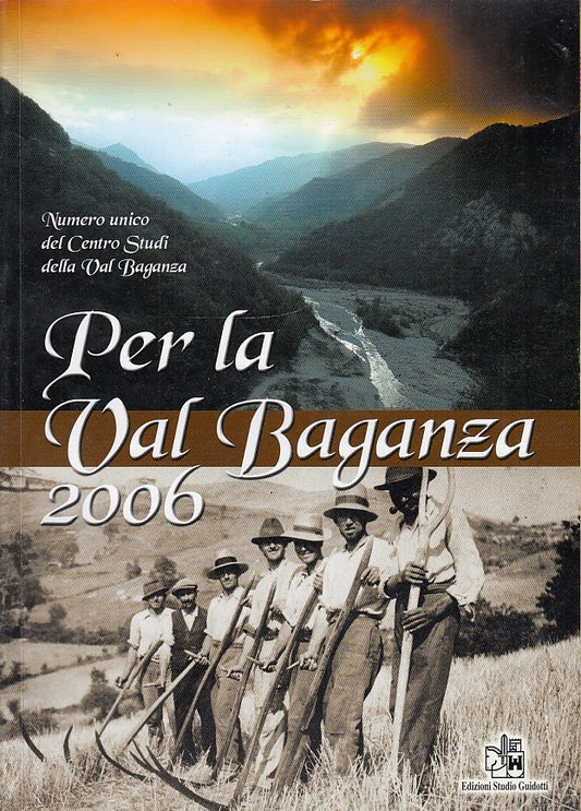 LV- PER LA VAL BAGANZA 2006 - CENTRO STUDI - STUDIO GUITOTTI--- 2006- B- YDS360