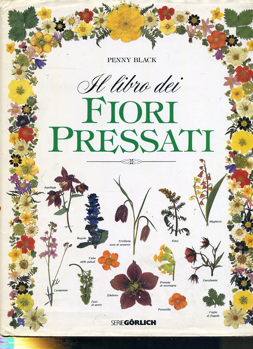 LZ- IL LIBRO DEI FIORI PRESSATI - BLACK - DeAGOSTINI- GORLICH-- 1988- CS- YDS100