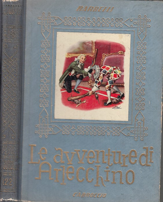 LB- LE AVVENTURE DI ARLECCHINO - BARELLI - CARROCCI --- 1951- C- YDS329