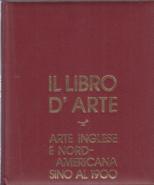 LT- IL LIBRO D'ARTE N.6 ARTE INGLESE E NORD AMERICANA-- GORLIER---- C- YDS503
