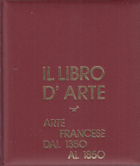 LT- IL LIBRO D'ARTE N.5 ARTE FRANCESE 1350 1850-- GROLIER---- C- YDS503