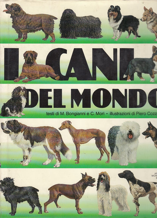 LZ- I CANI DEL MONDO- BONGIANNI MORI COZZAGLIO- MONDADORI--- 1982- CS- YDS505