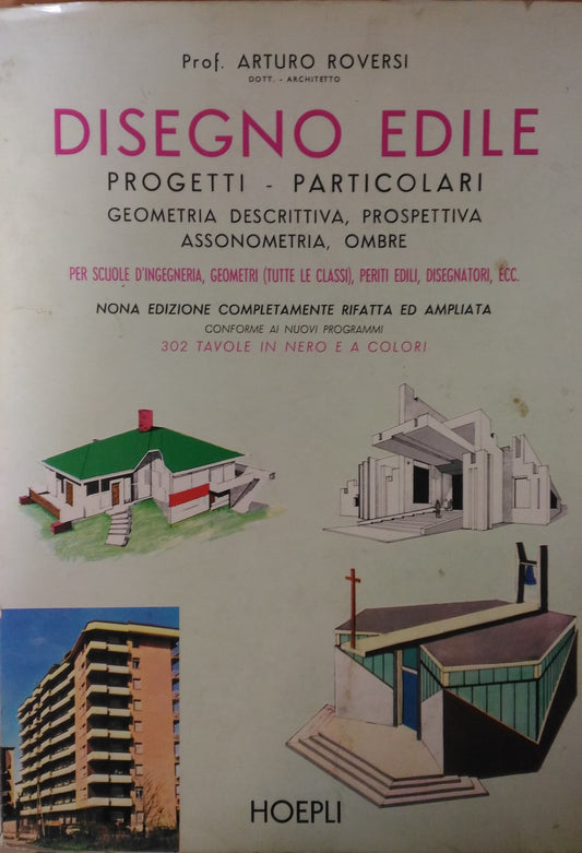 LT- DISEGNO EDILE PROGETTI PARTICOLARI- ROVERSI- HOEPLI--- 1966- B- YDS506