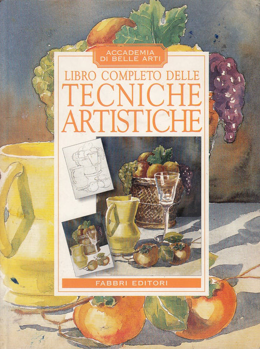 LT- LIBRO COMPLETO DELLE TECNICHE ARTISTICHE-- FABBRI-- 1a ED.- 2000- B- YDS513