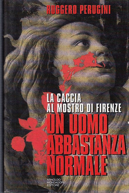 LG- MOSTRO FIRENZE UOMO ABBASTANZA NORMALE- PERUGINI- MONDADORI--- 1994-CS-XDS10