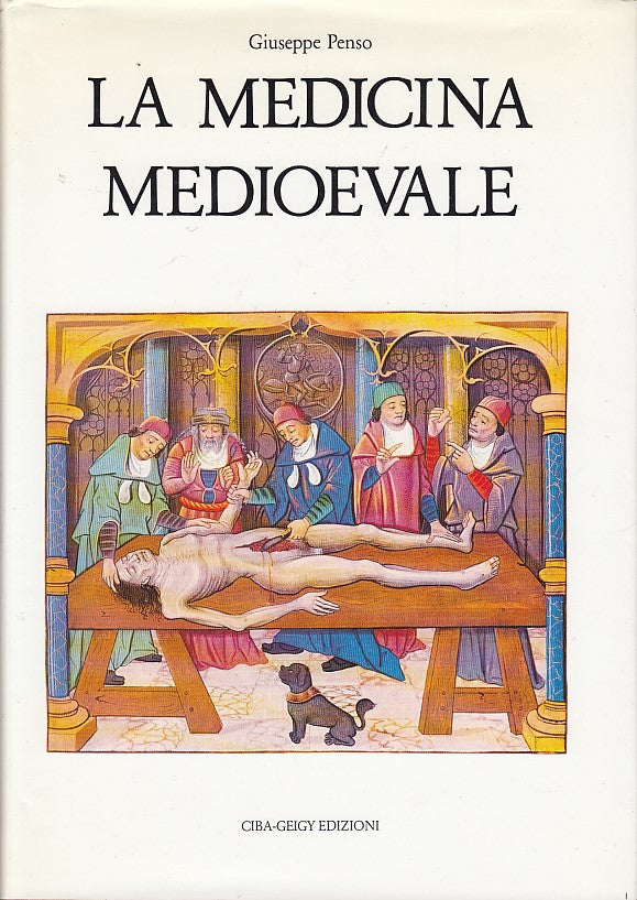 LZ- LA MEDICINA MEDIOEVALE- GIUSEPPE PENSO- CIBA GEIGY-- 2a ED.- 1989- CS- XDS10