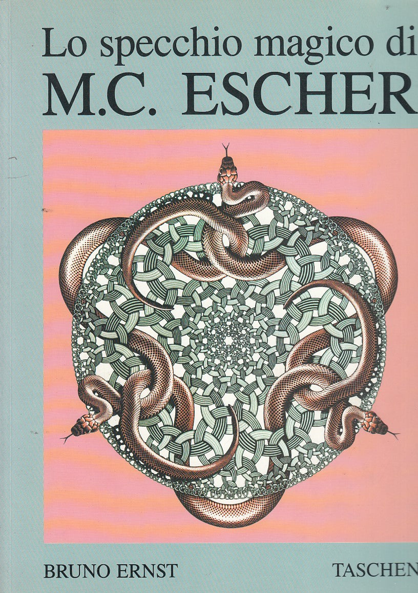 LT- LO SPECCHIO MAGICO DI ESCHER- ERNST- TASCHEN--- 1990- B- YDS510