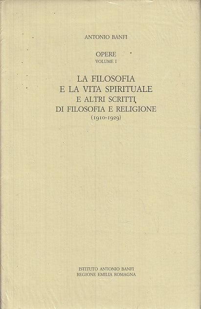 LS- FILOSOFIA VITA SPIRITUALE RELIGIONE- BANFI-- OPERE I-- 1986- CS- YDS490