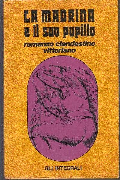 LN- LA MADRINA E IL SUO PUPILLO VITTORIANO-- FORUM- INTEGRALI-- 1972- CS- YDS490