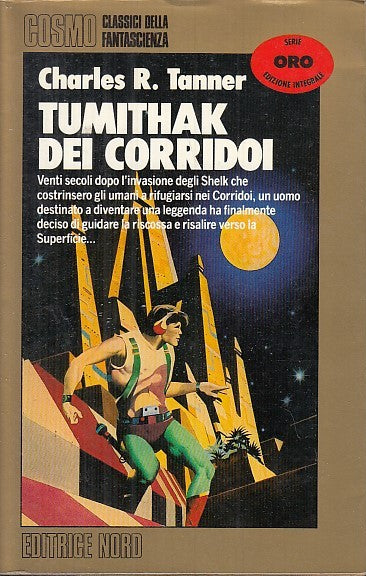LF- TUMITHAK DEI CORRIDOI - TANNER - EDITRICE NORD- COSMO ORO -- 1990- BS- YDS61
