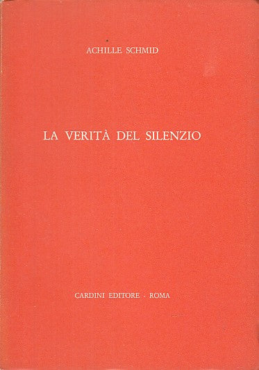 LZ- LA VERITA' DEL SILENZIO - SCHMID - CARDINI - IL GABBIANO -- 1967 - B- YDS329