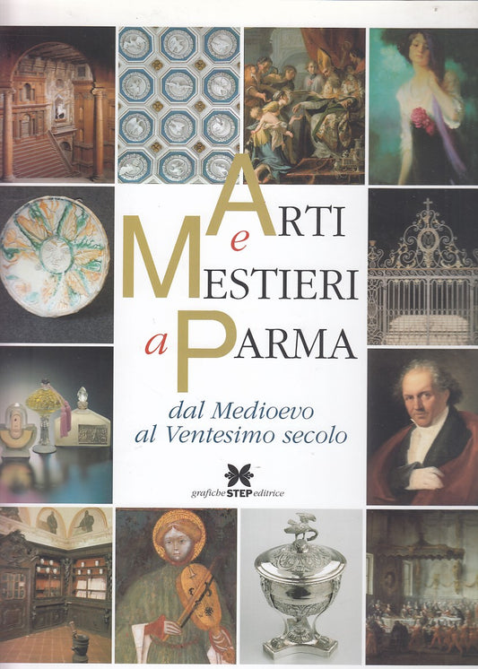 LT- ARTI E MESTIERI A PARMA MEDIOEVO- MORDACCI- STEP--- 2006- CS- YDS513