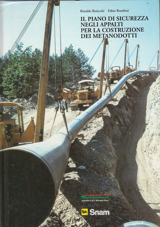 LZ- IL PIANO SICUREZZA APPALTI METANODOTTI- BOIOCCHI- AGIP--- 1995- C- YDS513