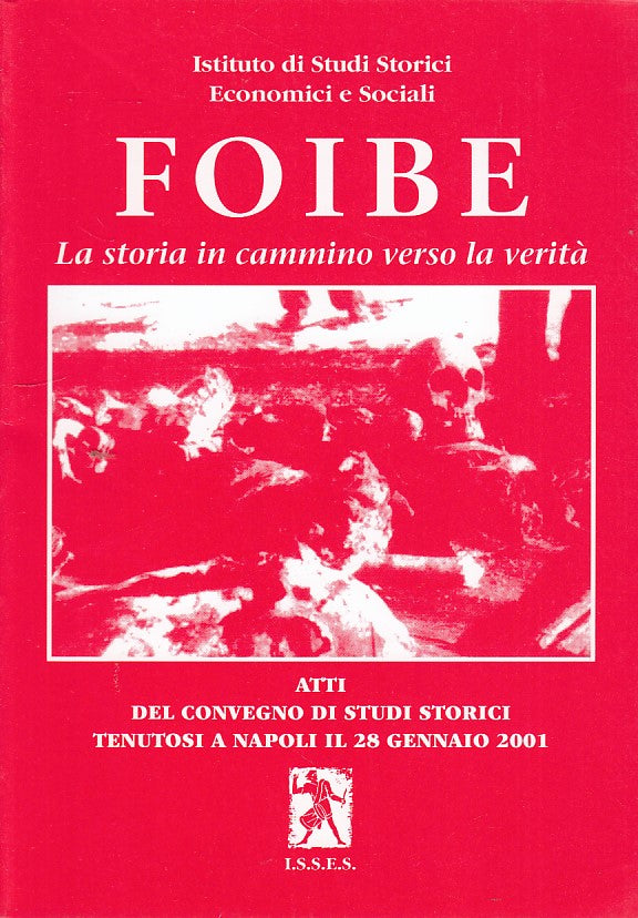 LS- FOIBE STORIA IN CAMMINO VERSO VERITA'-- I.S.S.E.S.--- 2001- B- ZDS66
