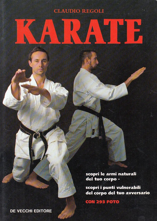 LZ- KARATE ARMI NATURALI DEL CORPO - REGOLI - DE VECCHI --- 1993 - B - YDS157