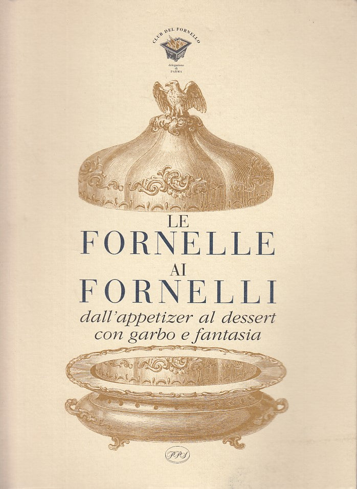 LK- LE FORNELLE AI FORNELLI APPETIZER AL DESSERT -- PPS --- 1996 - B - YDS157