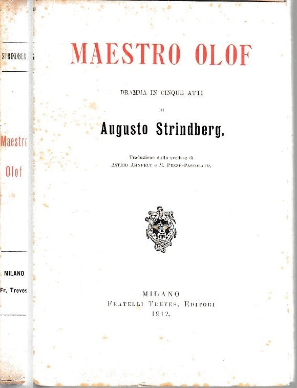 LN- MAESTRO OLOF DRAMMA - AUGUSTO STRINDBERG - FRATELLI TREVES--- 1912- B- XDS11
