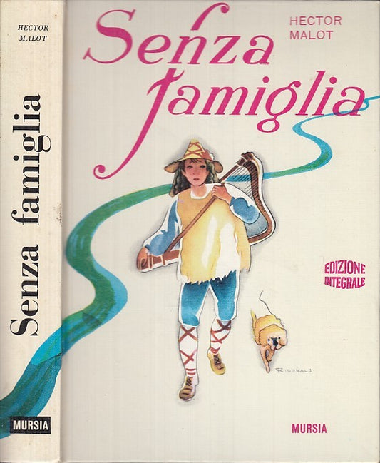 LB- SENZA FAMIGLIA - HECTOR MALOT RICCOBALDI DEL BAVA- MURSIA--- 1982- C- ZDS630