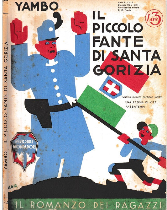 LB- IL PICCOLO FANTE SANTA GORIZIA - YAMBO - MONDADORI- RAGAZZI- 1935- B- ZDS631