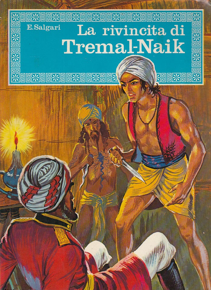 LB- LA RIVINCITA DI TREMAL NAIK - SALGARI - MALIPIERO --- 1972 - B - YDS185
