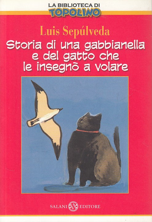 LN- STORIA DI GABBIANELLA E GATTO INSEGNO' VOLARE-- SALANI --- 2005 - B - YDS210