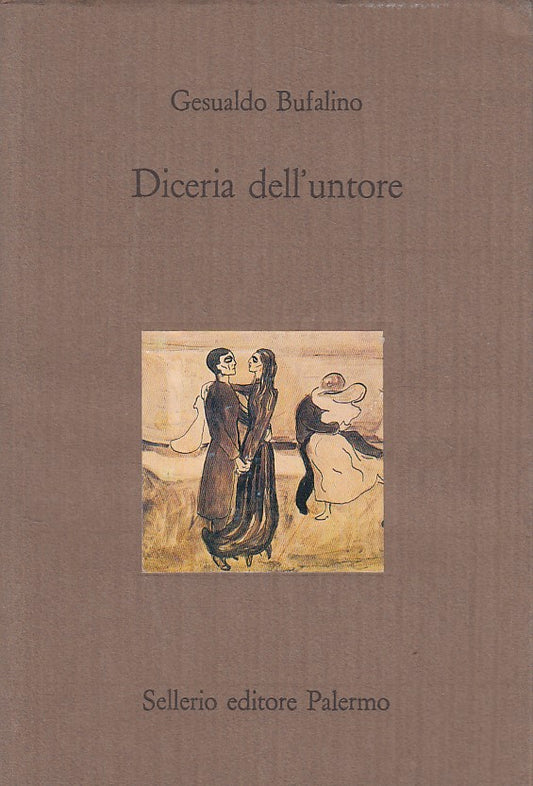 LN- DICERIA DELL'UNTORE - BUFALINO - SELLERIO -- 1a ED. - 1990 - BS - YDS186