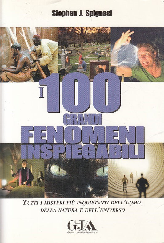 LZ- 100 GRANDI FENOMENI INSPIEGABILI- SPIGNESI- GJ MONDADORI--- 2008- B - YDS210