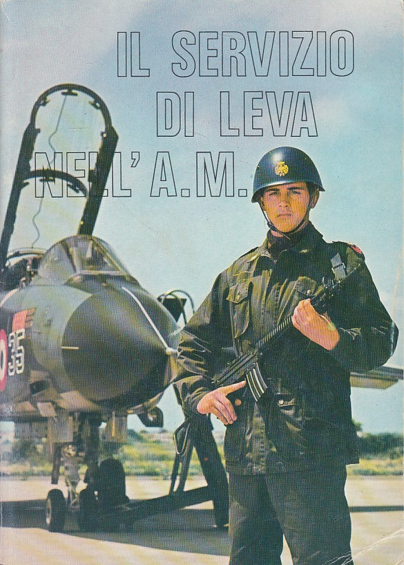 LZ- IL SERVIZIO DI LEVA NELL'A.M. - STATO MAGGIORE - ROMA --- 1985 - B - YDS43