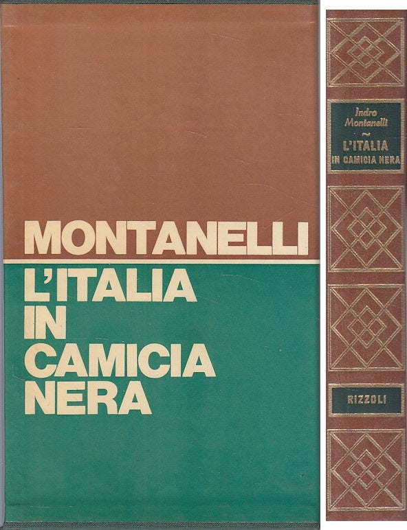 LS- L'ITALIA IN CAMICIA NERA - INDRO MONTANELLI - RIZZOLI --- 1976 - C - YDS214
