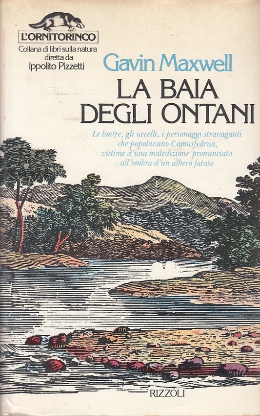 LZ- LA BAIA DEGLI ONTANI - MAXWELL - RIZZOLI- NATURA- 1a ED.- 1979 - CS - YDS187