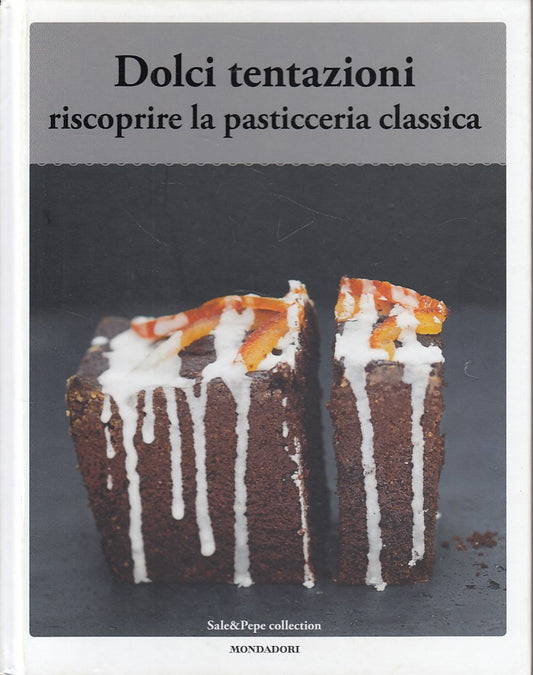 LK- DOLCI TENTAZIONI -- MONDADORI - SALE PEPE COLLECTION -- 2015 - C - ZDS631