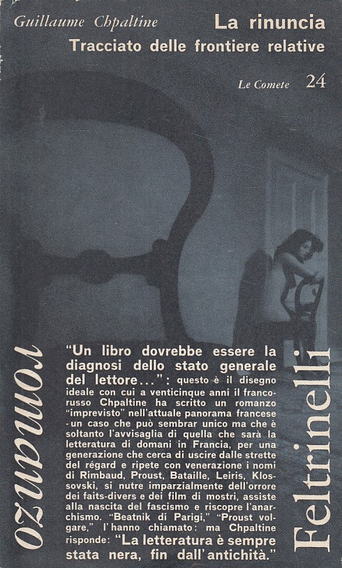 LA RINUNCIA TRACCIATO FRONTIERE- CHPALTINE- FELTRINELLI--- 1963 - B - ZDS631
