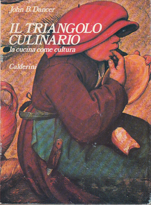 LZ- IL TRIANGOLO CULINARIO- DANCER- CALDERINI-- 1a ED.- 1984- BS- YDS527