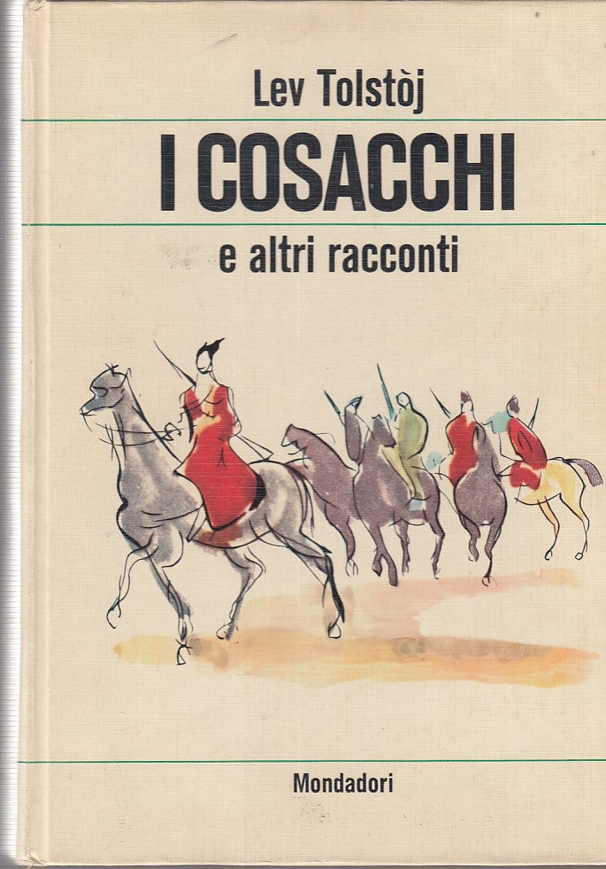 LN- I COSACCHI E ALTRI RACCONTI- TOLSTOJ- MONDADORI--- 1967- C- YDS493