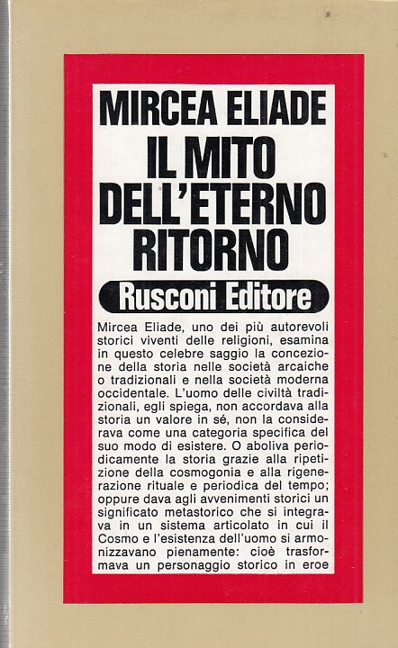 LZ- IL MITO DEL'ETERNO RITORNO- ELIADE- RUSCONI--- 1974- B- YDS493