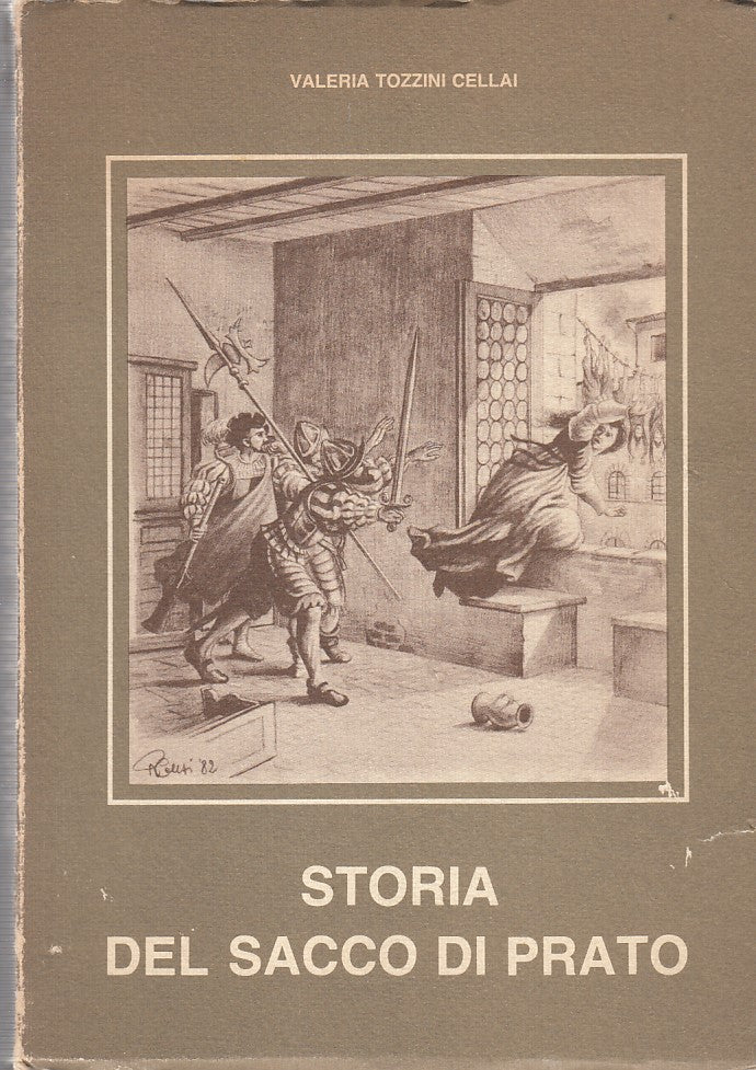 LS- STORIA DEL SACCO DI PRATO- CELLAI- IL PUNGOLO VERDE--- 1982- B- YDS536
